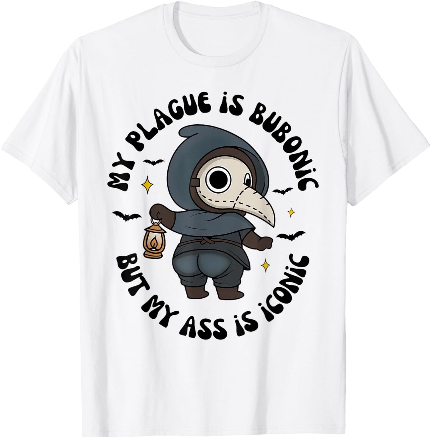 My Plague is Bub-onic But My is Iconic Sarcastic Saying T-Shirt - T-Shirt | White