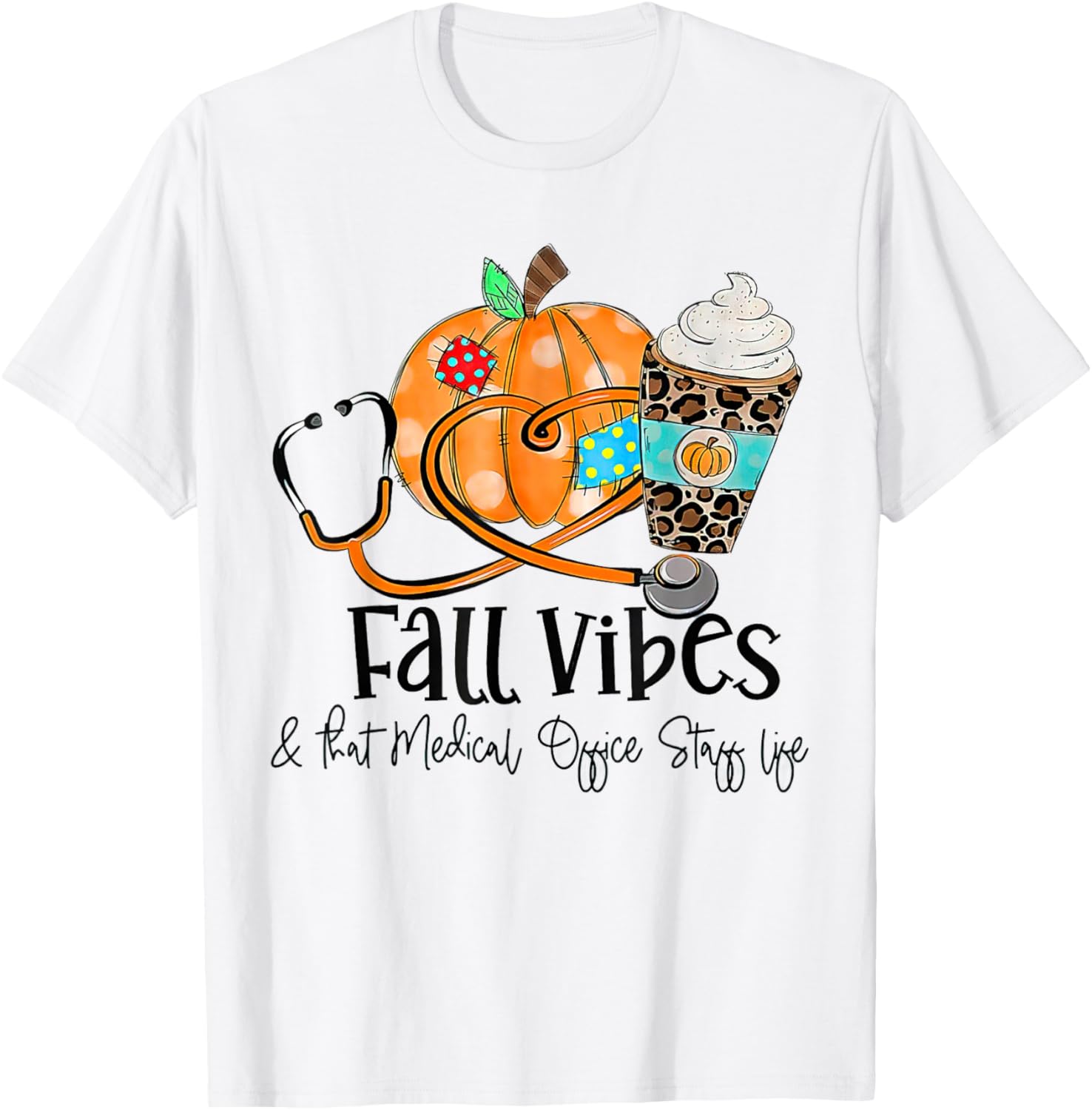 Fall Vibes And Medical Office Staff Life Pumpkin Leopard T-Shirt - T-Shirt | White