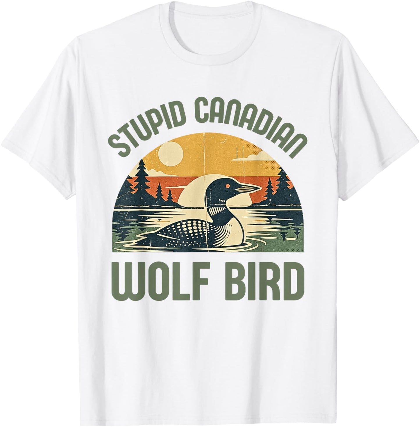 Retro Funny Stupid Canadian Wolf Loon Bird Sarcastic Animal T-Shirt - T-Shirt | White