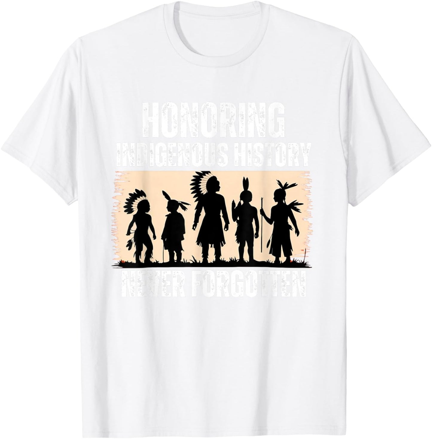 Honoring Indigenous History Native American Indian Day Pride T-Shirt - T-Shirt | White