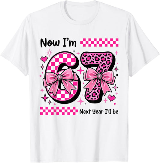 6th Birthday Girl Now Im 6 Next Year Ill Be 7 T-Shirt - T-Shirt | White