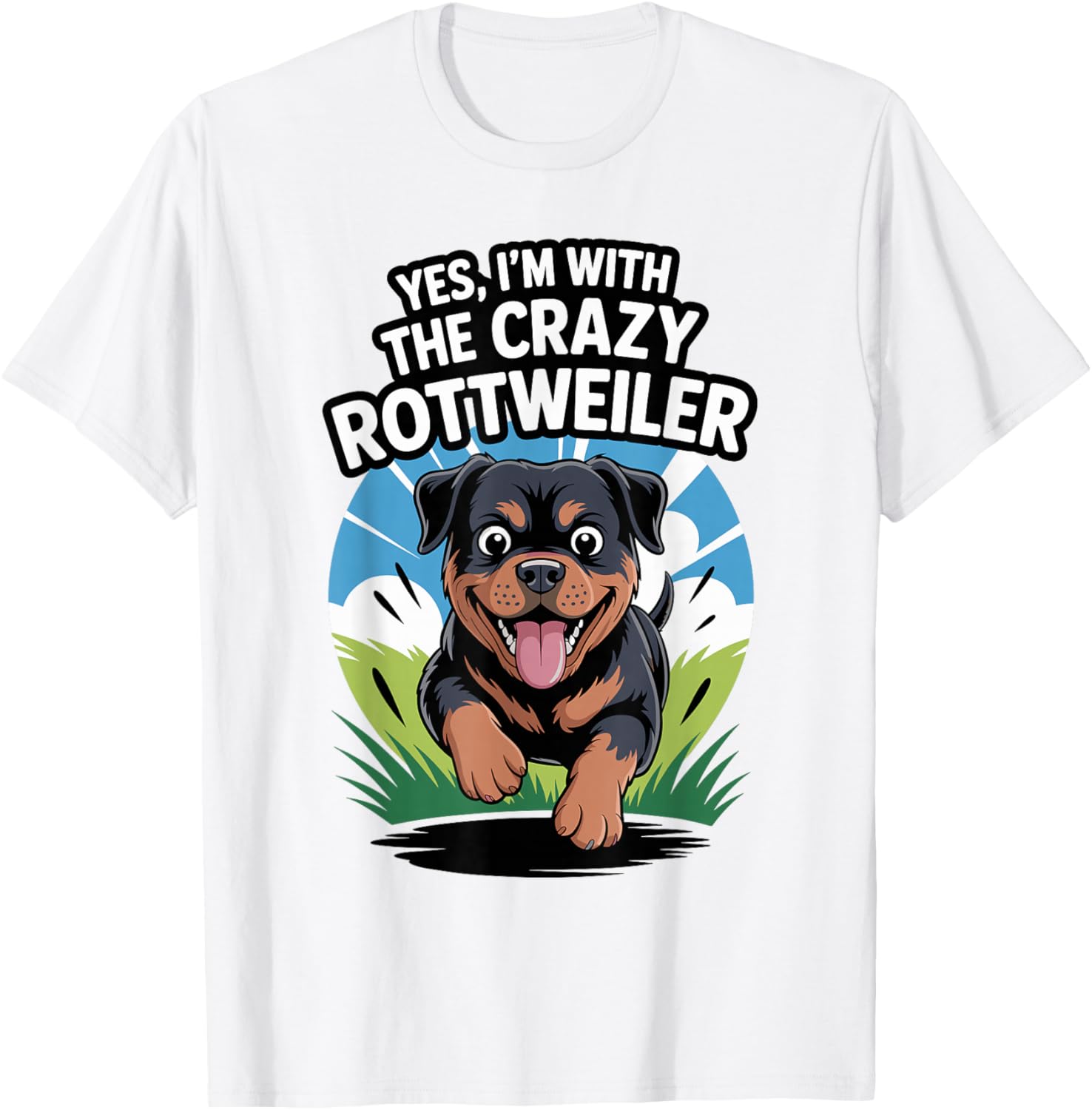 Funny Cute Pet Dog Puppy Yes I'm with the Crazy Rottweiler T-Shirt - T-Shirt | White