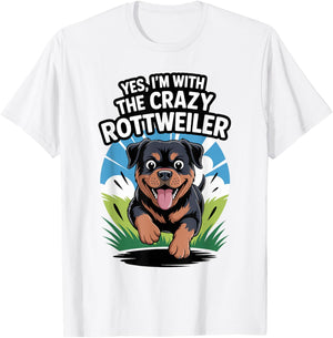 Funny Cute Pet Dog Puppy Yes I'm with the Crazy Rottweiler T-Shirt - T-Shirt | White