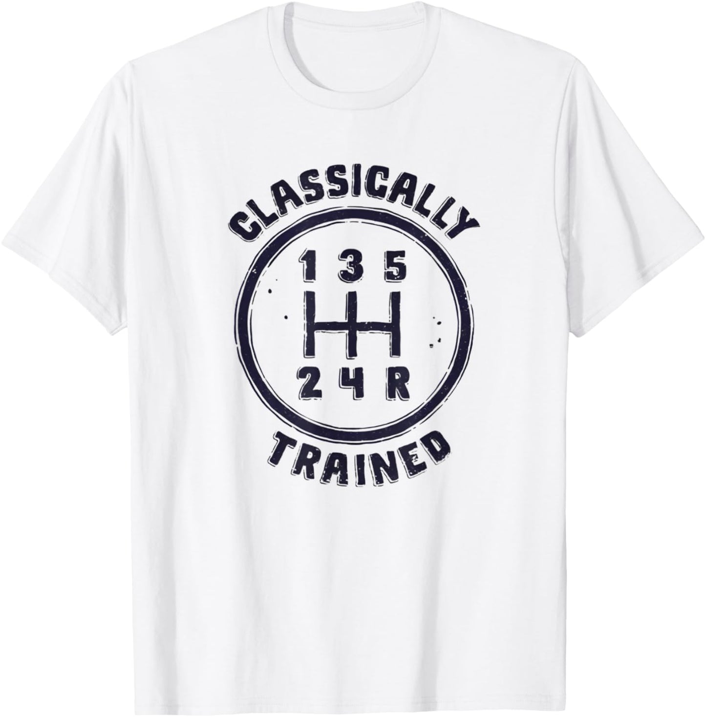 Cool Classically Trained Funny Manual Driver Driving T-Shirt - T-Shirt | White
