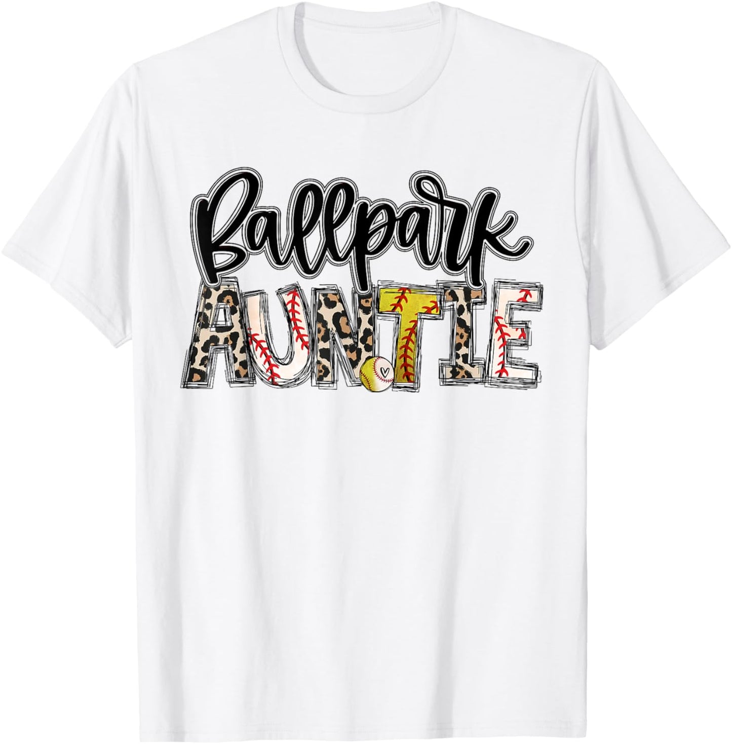 BallPark Auntie Softball Baseball Aunt Baller Mother's Day T-Shirt - T-Shirt | White