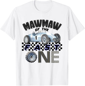 Mawmaw of The Fast One Birthday 1st Race Car Family T-Shirt - T-Shirt | White
