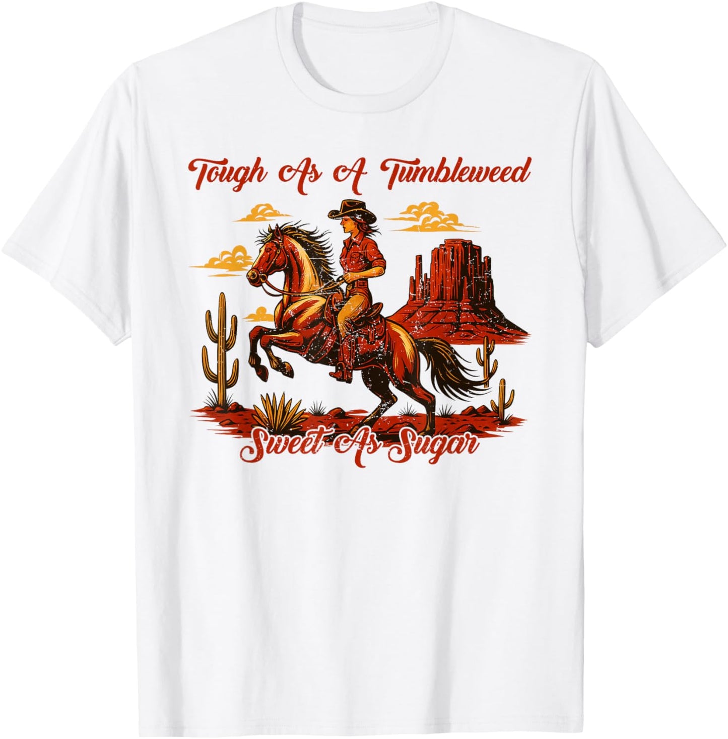 Vintage Tough As A Tumbleweed Sweet As Sugar Retro Western T-Shirt - T-Shirt | White