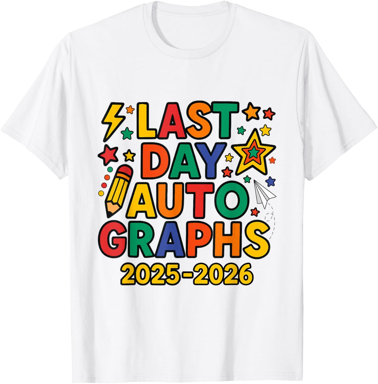 Kids Last Day of School End of The Year Autographs 2025-2026 T-Shirt - T-Shirt | White