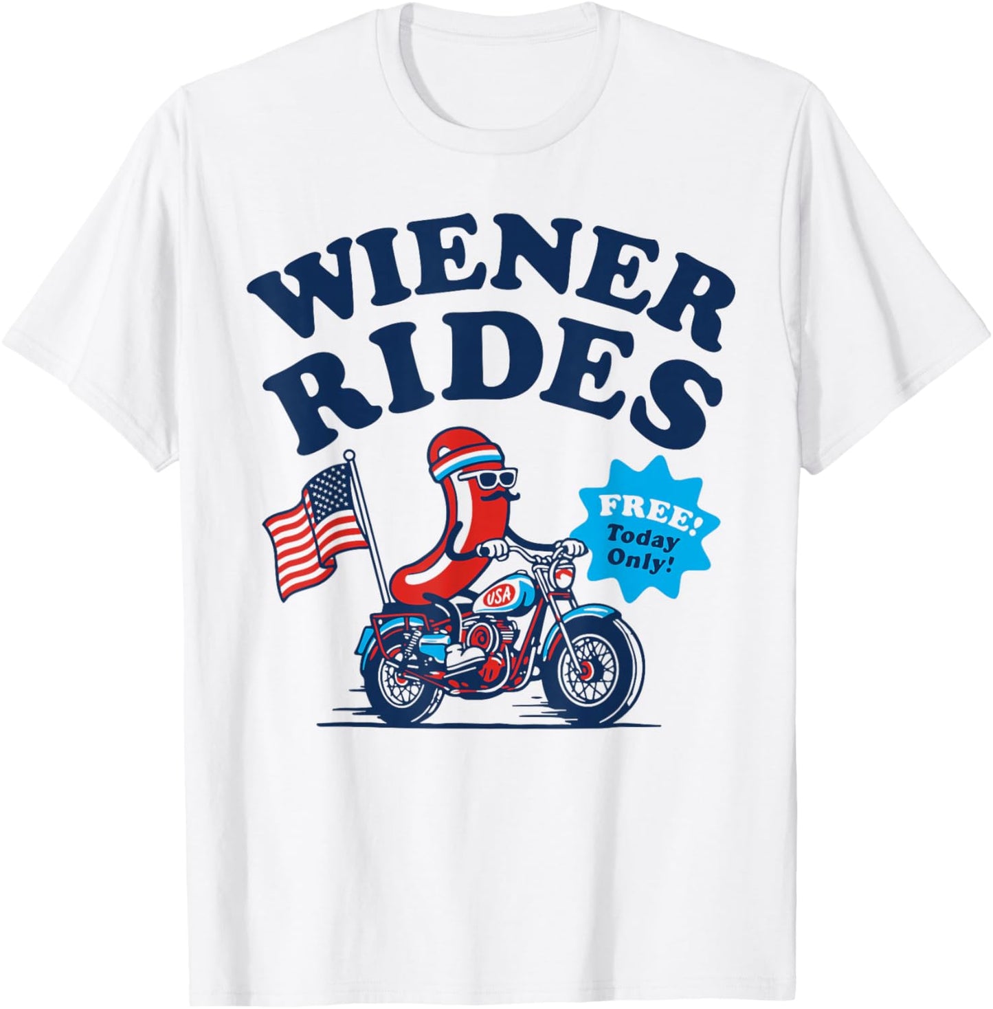 4th of July Funny Hot Dog Wiener Rides T-Shirt - T-Shirt | White