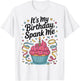 It's My Birthday Spank Me for Sarcastic Celebrants T-Shirt - T-Shirt | White