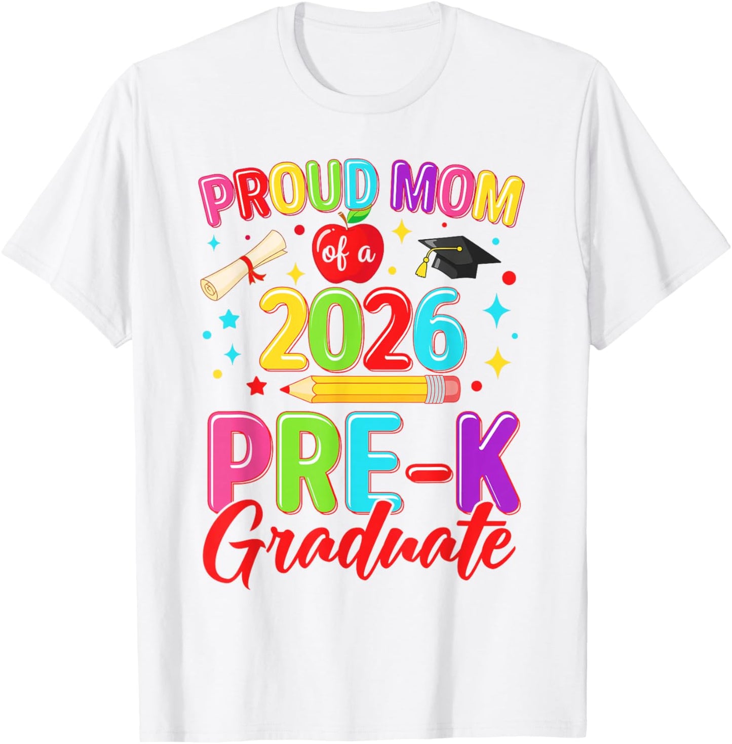 Proud mom of a 2026 prek Graduate Graduation Kids Family T-Shirt - T-Shirt | White