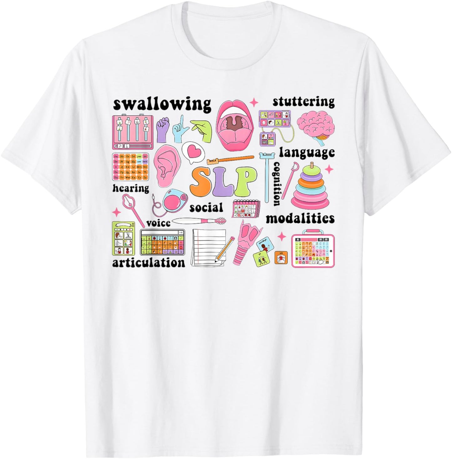 SLP Speech Therapy Speech Language Pathologist Appreciation T-Shirt - T-Shirt | White