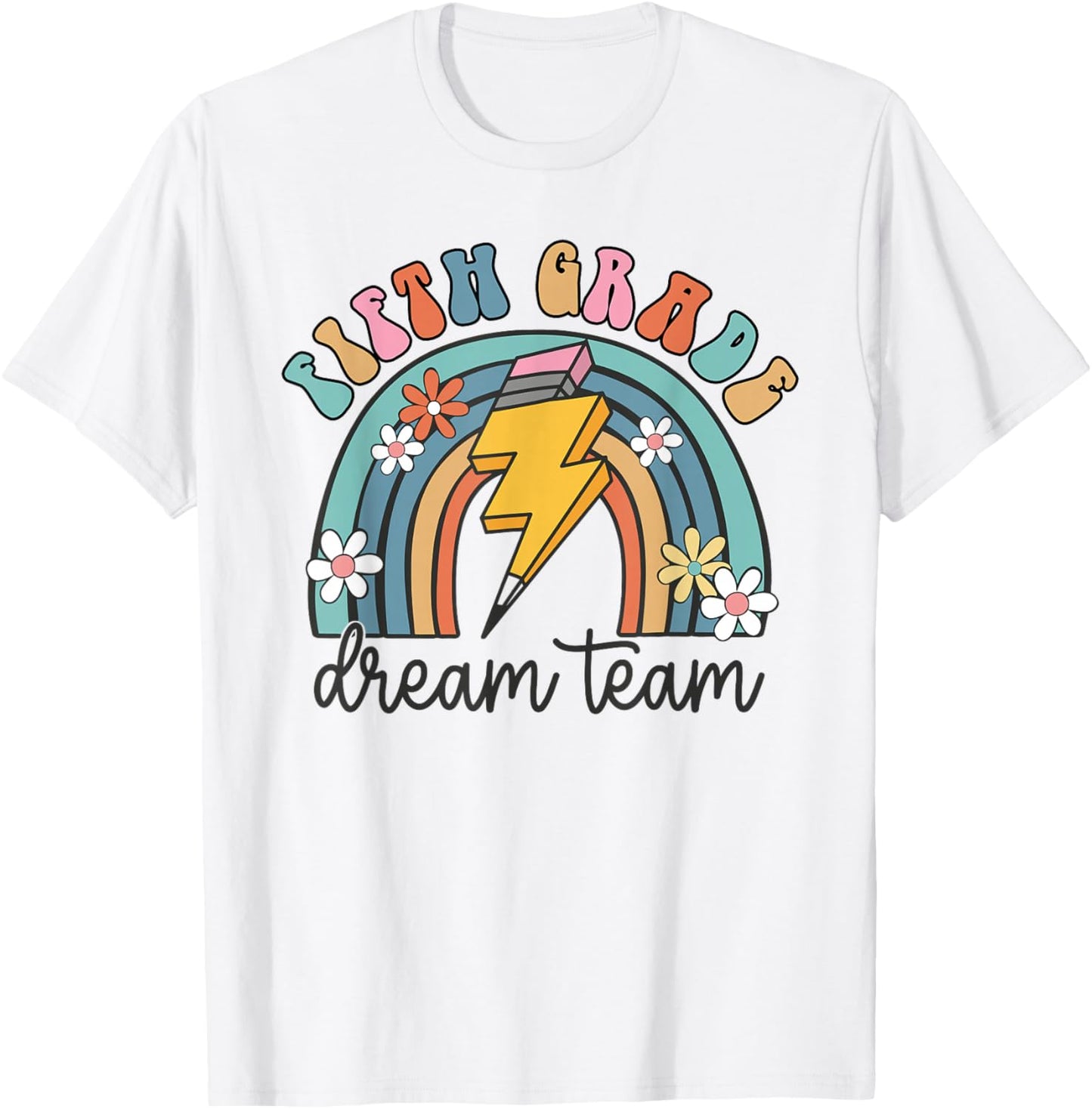 Fifth Grade Dream Team 1st Day of 5th Grade Back to School T-Shirt - T-Shirt | White