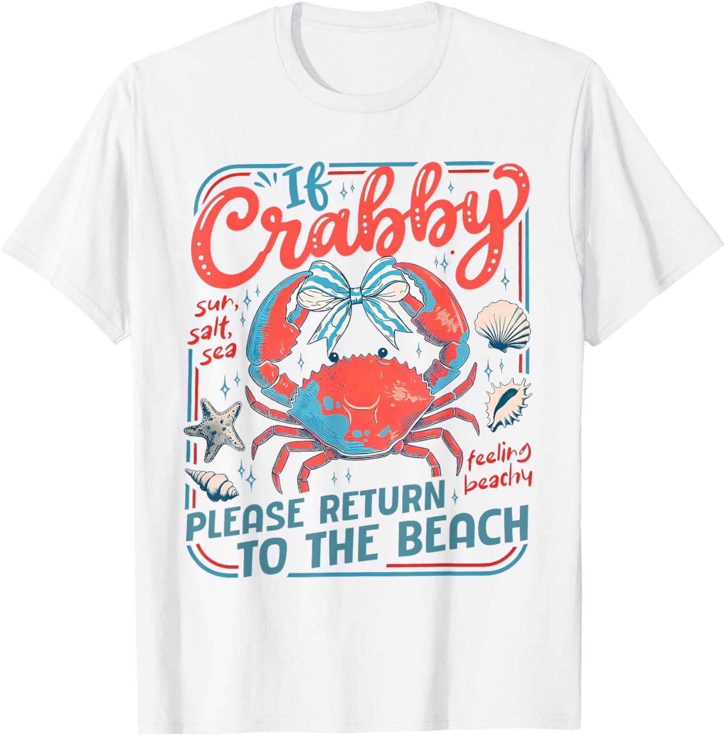 Summer Vacation If Crabby Please Return to The Beach Crab T-Shirt - T-Shirt | White
