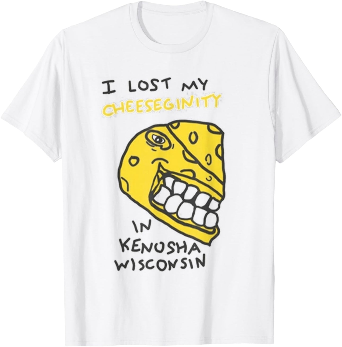 I Lost My Cheeseginity in Kenosha Wisconsin T-Shirt - T-Shirt | White