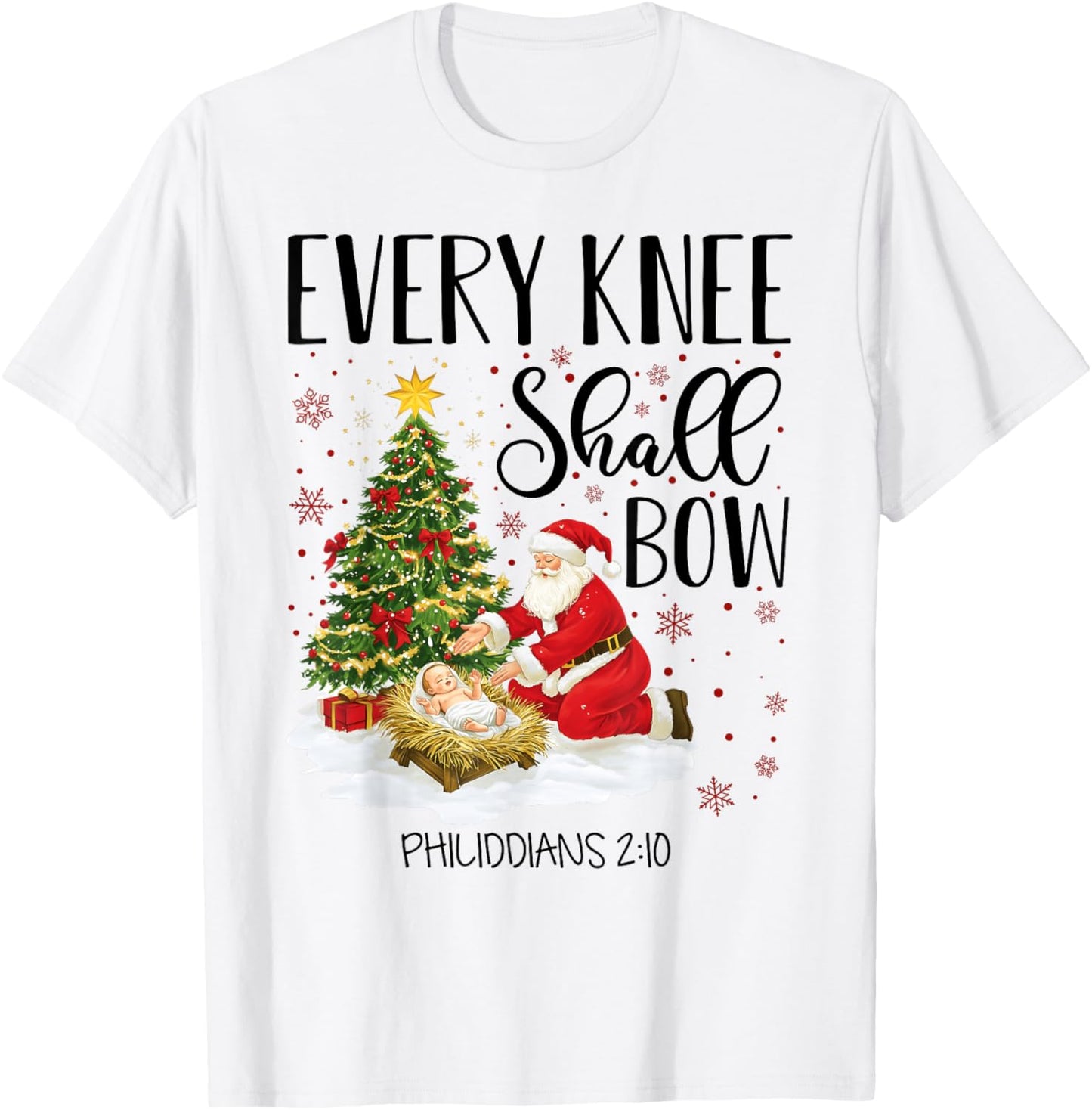 Every Knee Shall Bow Santa Christmas Nativity Scene Xmas T-Shirt - T-Shirt | White