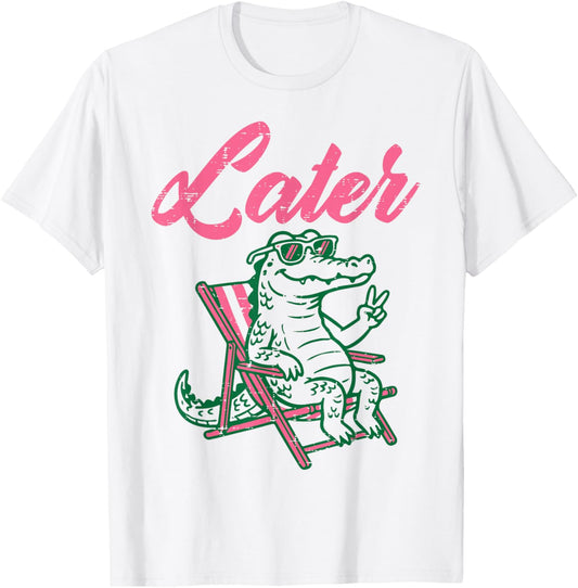 Later Alligator Beach Chair Funny Saying Women Girls Kids T-Shirt - T-Shirt | White
