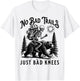 Funny Hiking Camping Outdoors, No Bad Trails Just Bad Knees T-Shirt - T-Shirt | White