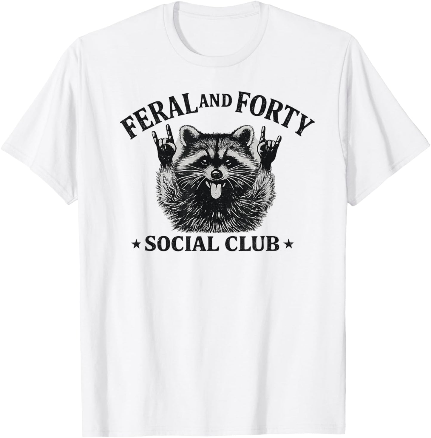 Feral and Forty Social Club Since 1986 Funny Raccoon T-Shirt - T-Shirt | White