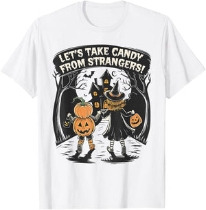 Let's Take Candy from Strangers Funny Halloween Boys Girls T-Shirt - T-Shirt | White