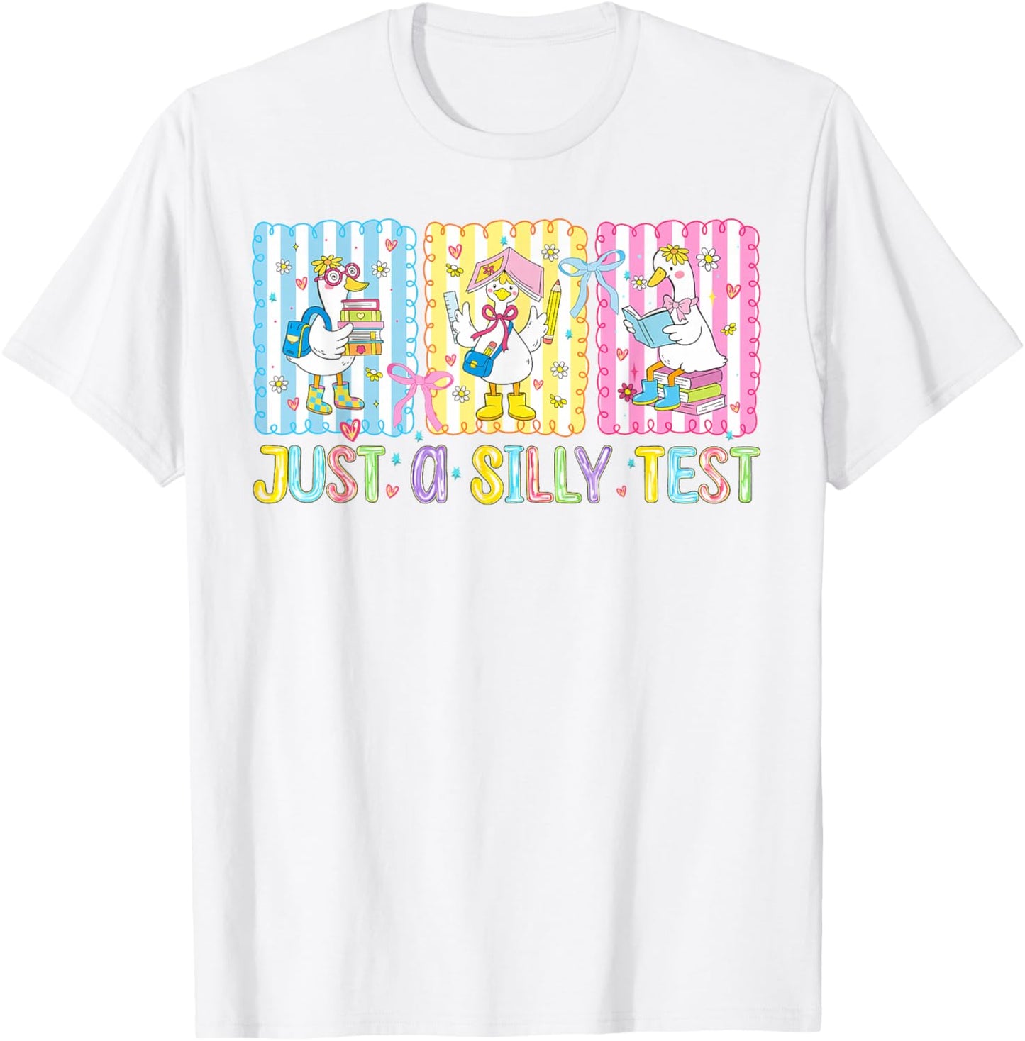 Just A Silly Test Day Funny School Goose Teacher Testing T-Shirt - T-Shirt | White