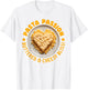 Funny Butter and Cheese Pasta Quotes Food Pasta Lover T-Shirt - T-Shirt | White