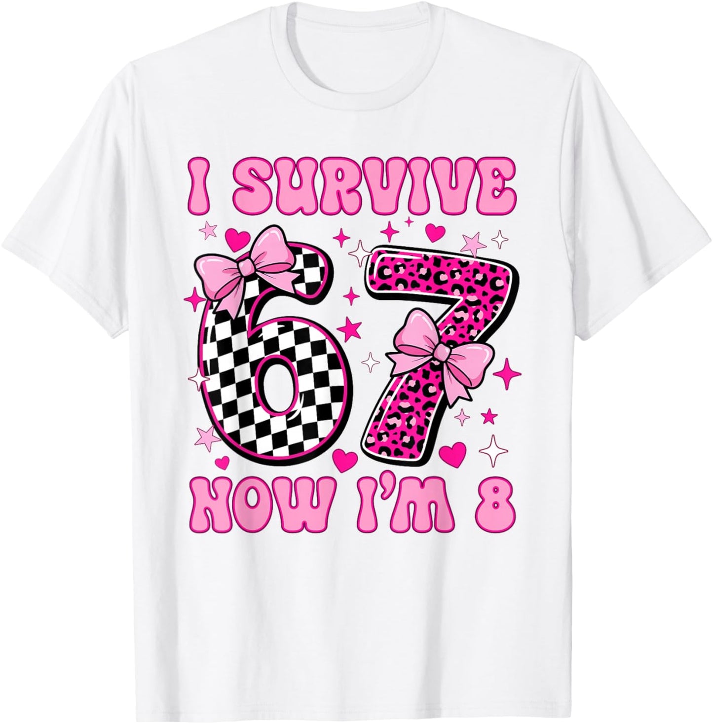 I'm 8 Year Old Birthday 6 7 Six Seven 8th Birthday Girls T-Shirt - T-Shirt | White