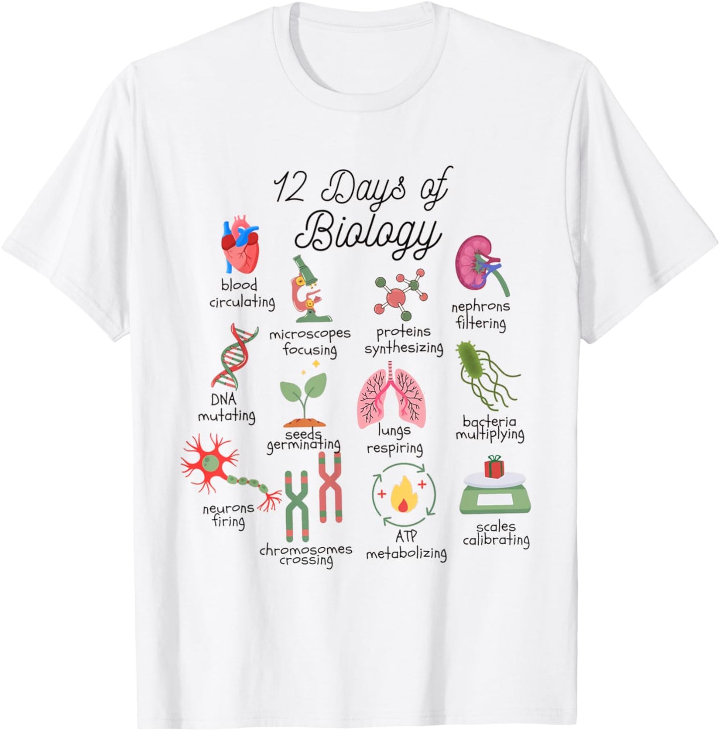 12 Days Of Biology Science Christmas Science Teacher Student T-Shirt - T-Shirt | White