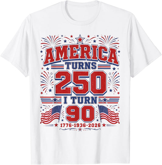 America Turns 250 I Turn 90 Patriotic 1776 1936 2026 Bday T-Shirt - T-Shirt | White