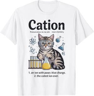 Cation Shirt Cat Chemistry Science Teacher Funny Chemist Pun T-Shirt - T-Shirt | White