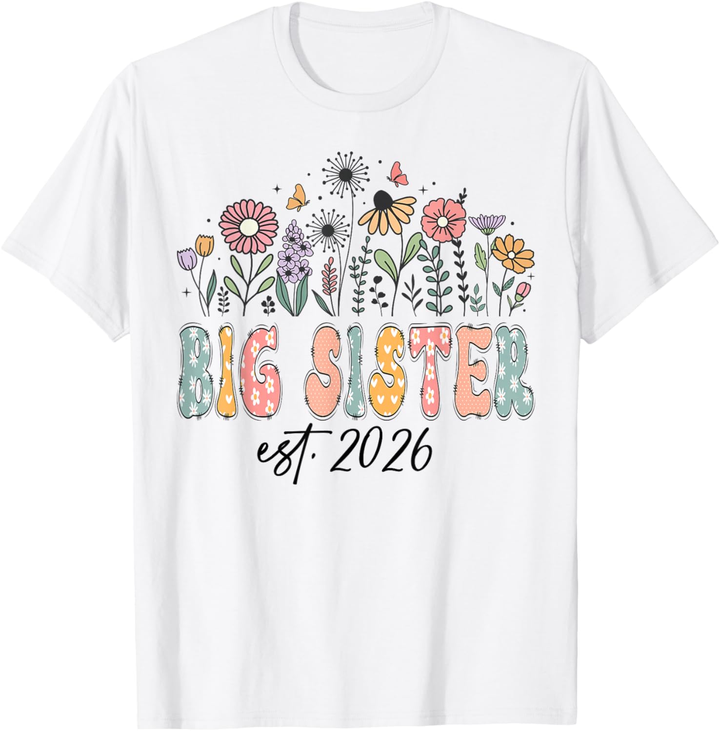 Promoted to Big Sister Est. 2026 Wildflower Family Matching T-Shirt - T-Shirt | White