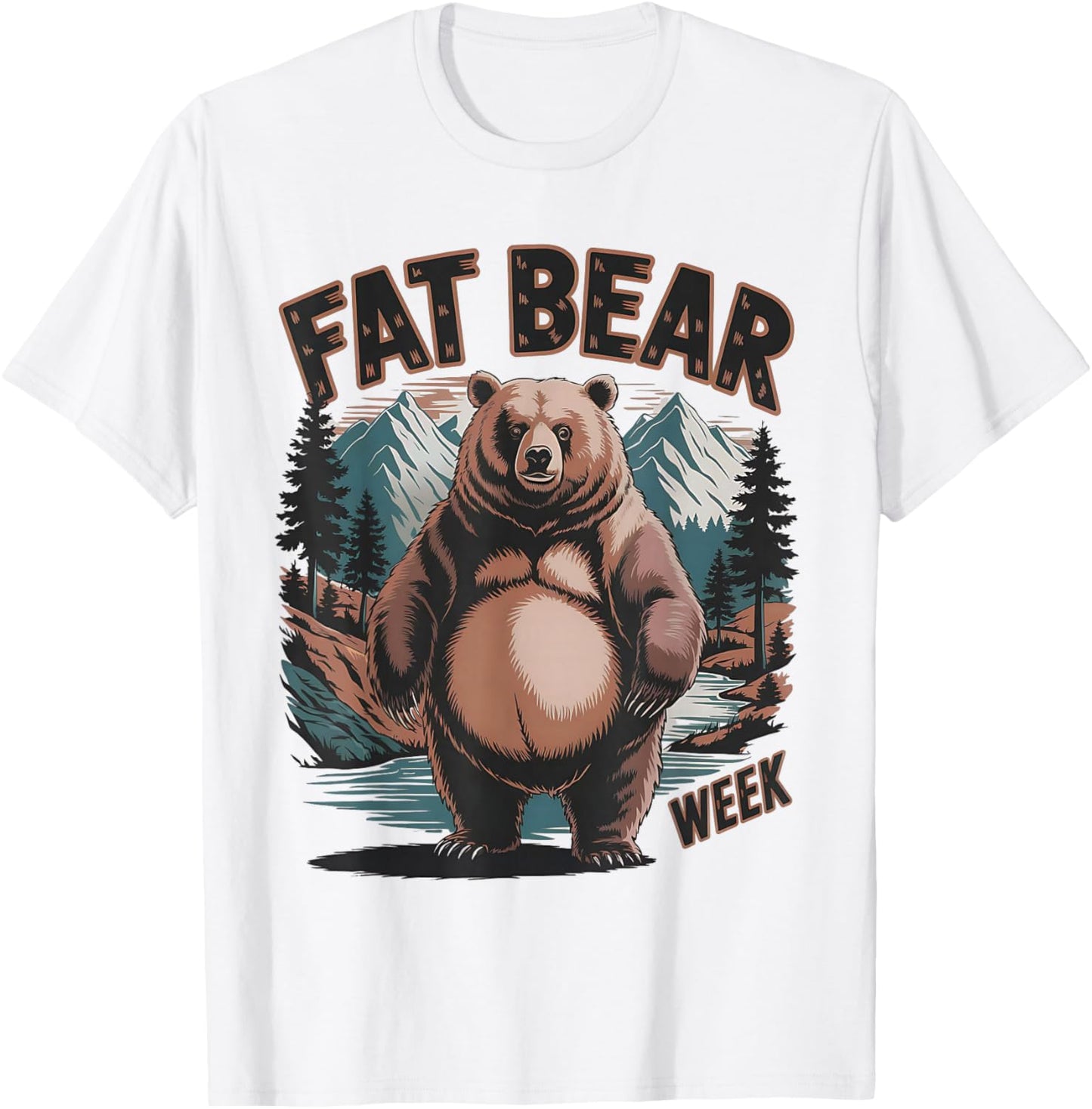 Fat Mountain Bear Week Grizzly Bear Mountain Nature Design T-Shirt - T-Shirt | White
