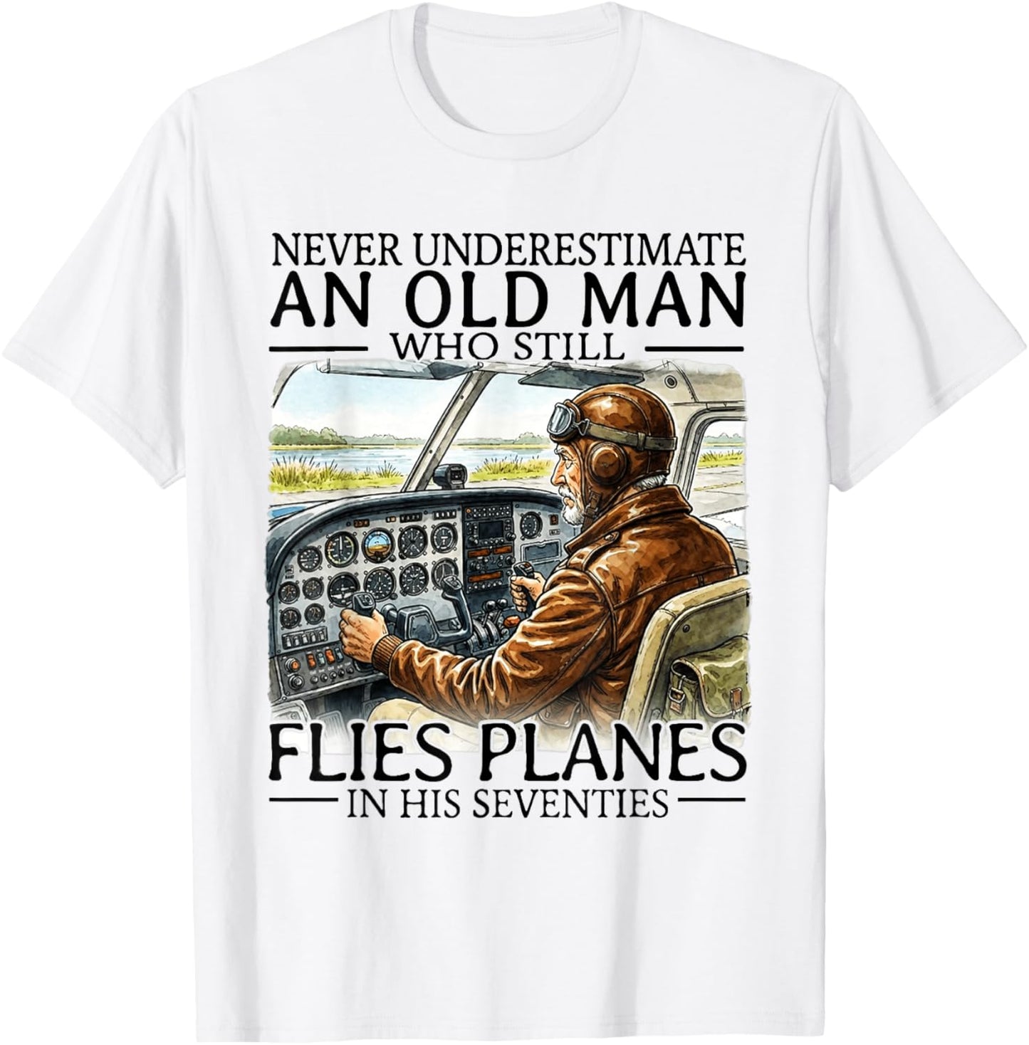 Never Underestimate an Old Man Who Still Flies Planes 70s T-Shirt - T-Shirt | White