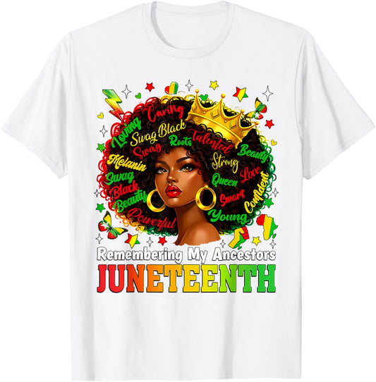 Juneteenth Remembering My Ancestors Black Women Queen Afro T-Shirt - T-Shirt | White