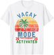 Vacay Mode Activated Vacation Summer Cruise Getaway Holiday T-Shirt - T-Shirt | White