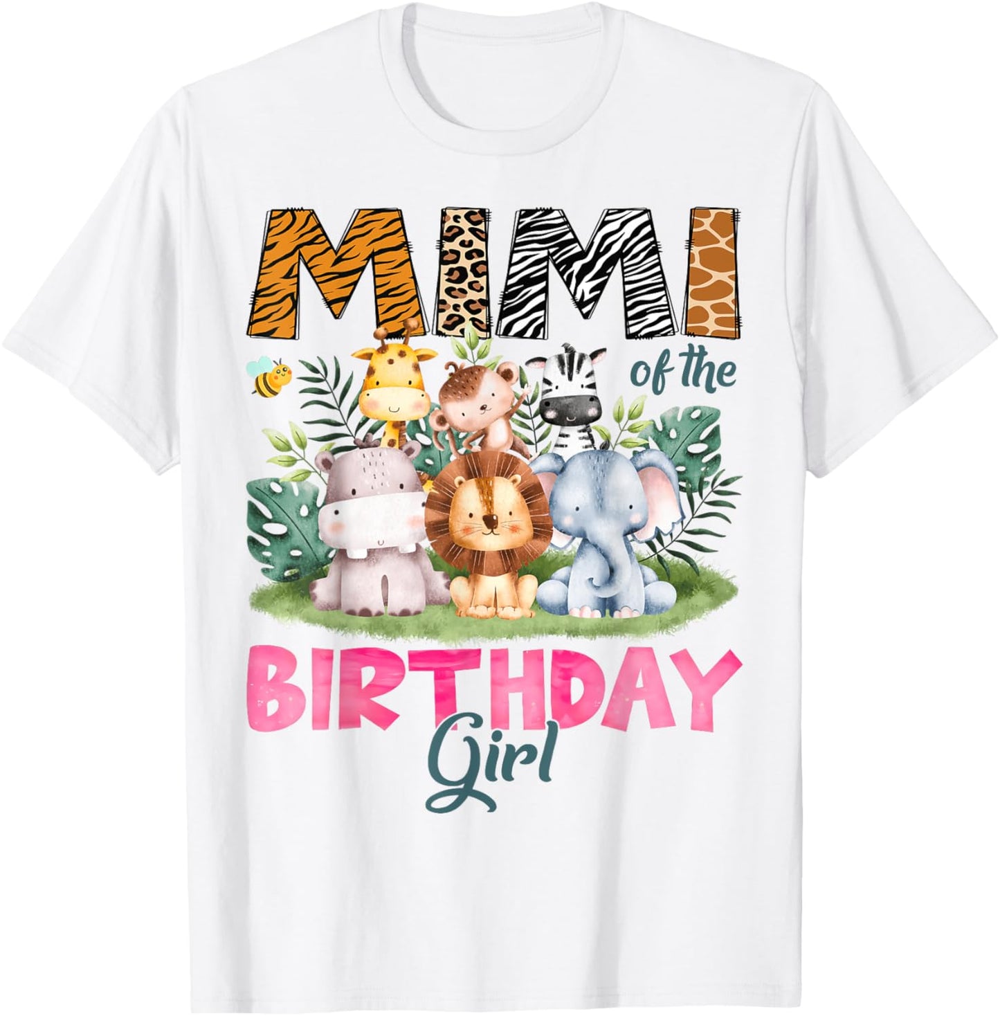 Mimi Of The Birthday Girl Safari Jungle Animal Lover T-Shirt - T-Shirt | White