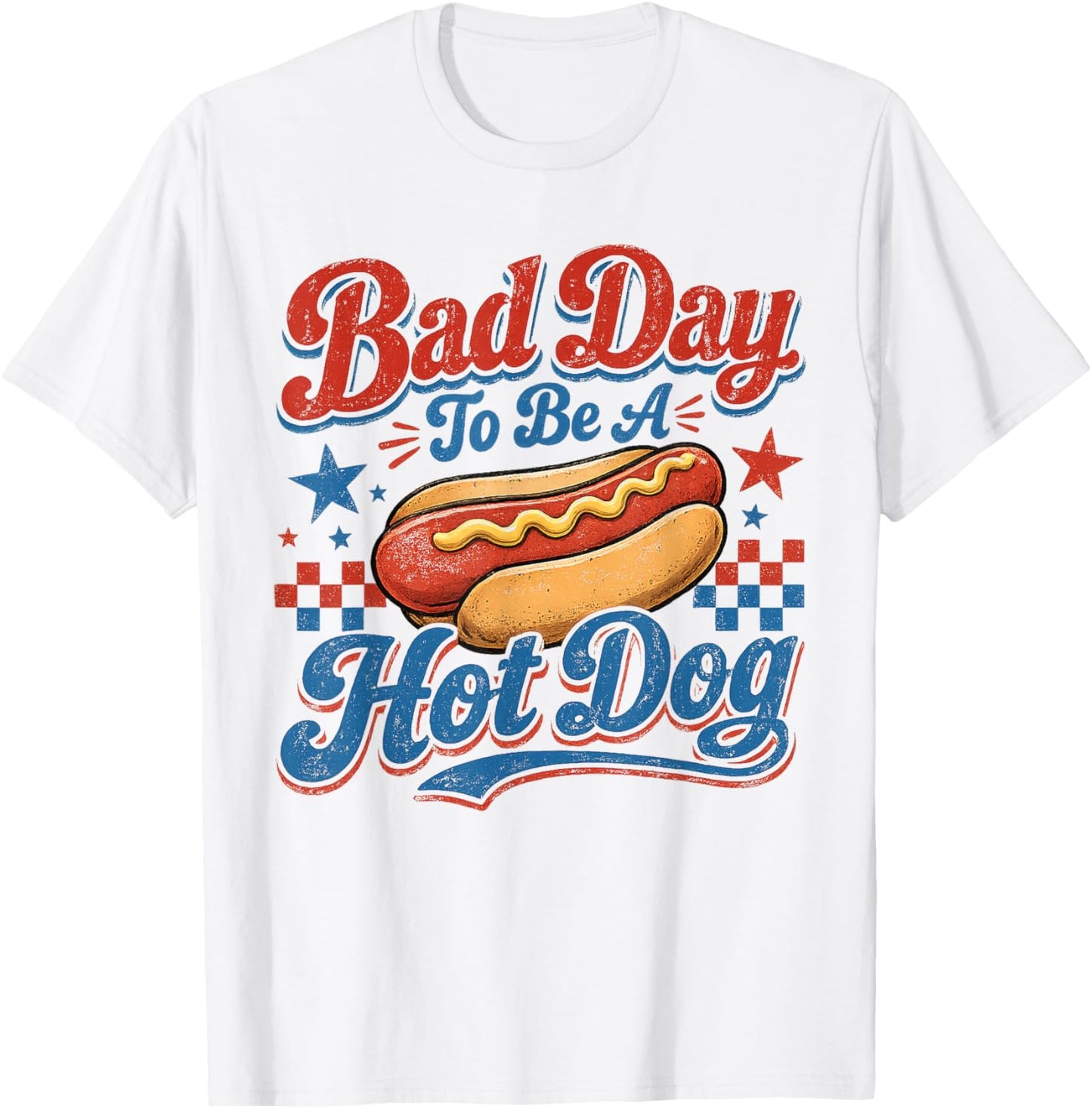 Bad Day to Be A Hot Dog Funny BBQ Grilling 4th of July T-Shirt - T-Shirt | White