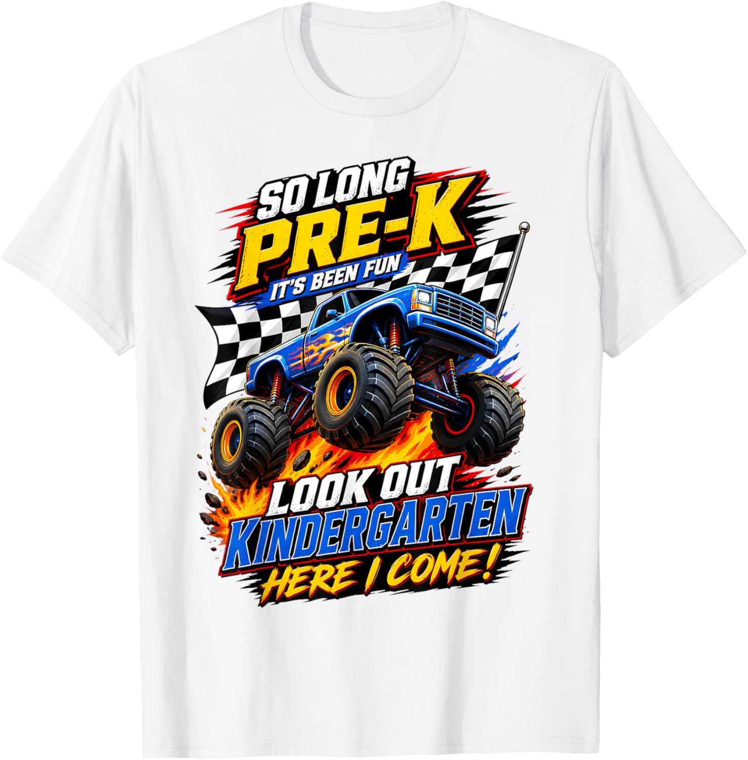 So Long Pre-K Graduation Kindergarten I Come Monster Truck T-Shirt - T-Shirt | White