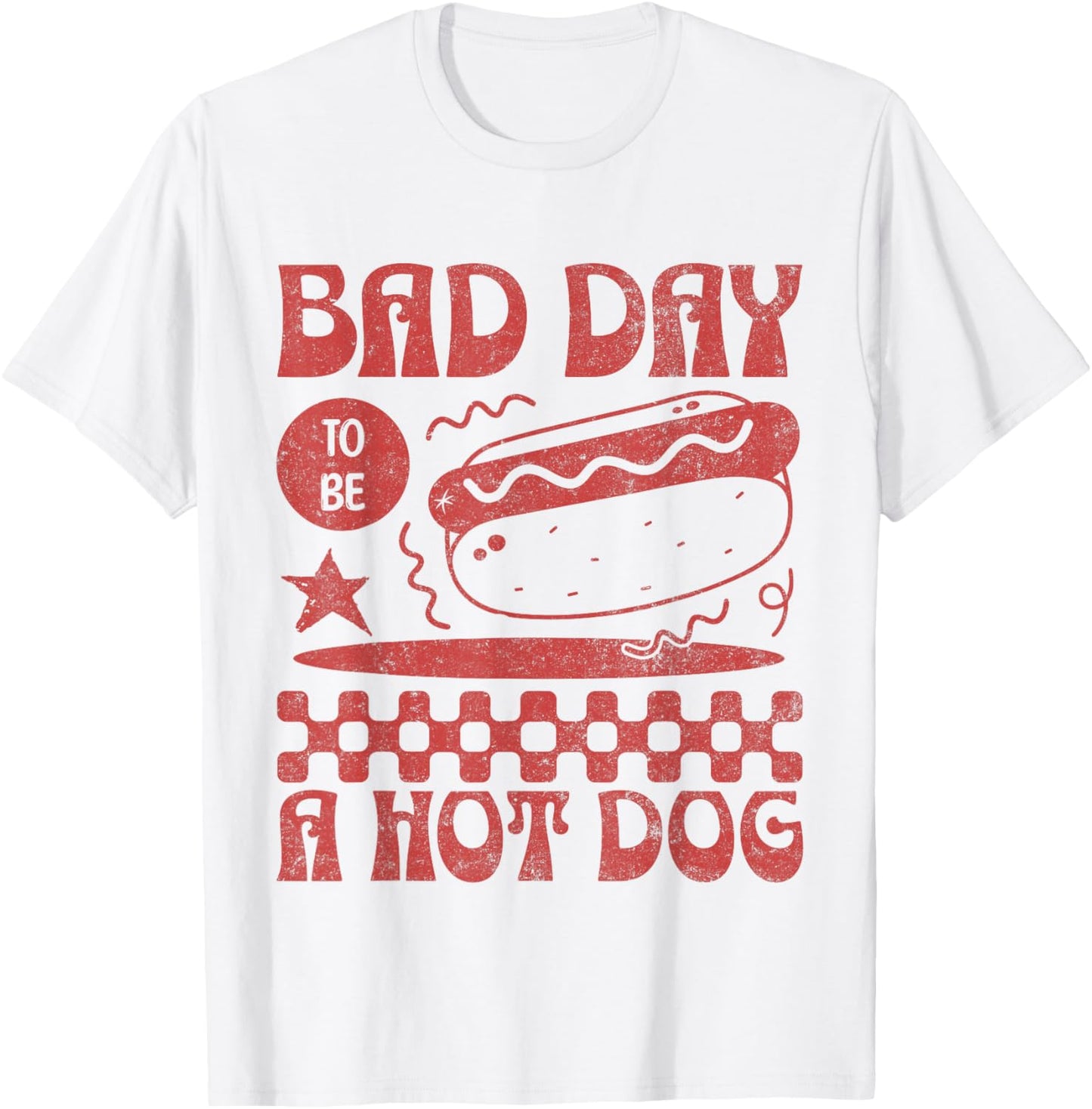 Funny 4th of July Bad Day to Be A Hot Dog T-Shirt - T-Shirt | White