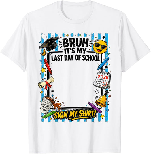 Bruh Its My Last Day of School Funny Last Day Retro Kids Boy T-Shirt - T-Shirt | White