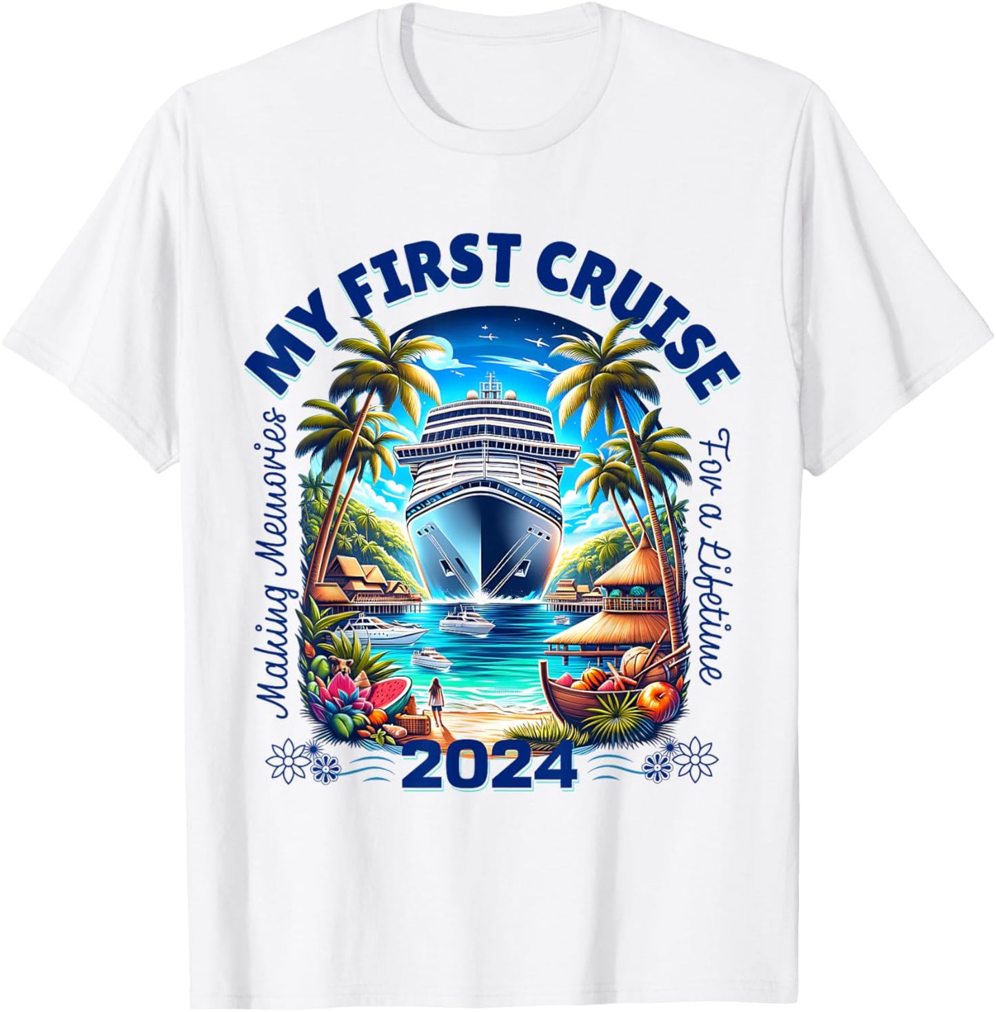 Making Memories For A Lifetime Matching My First Cruise 2024 T-Shirt - T-Shirt | White