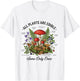 All Plants are Edible Some Only Once Funny Mushroom Gift T-Shirt - T-Shirt | White