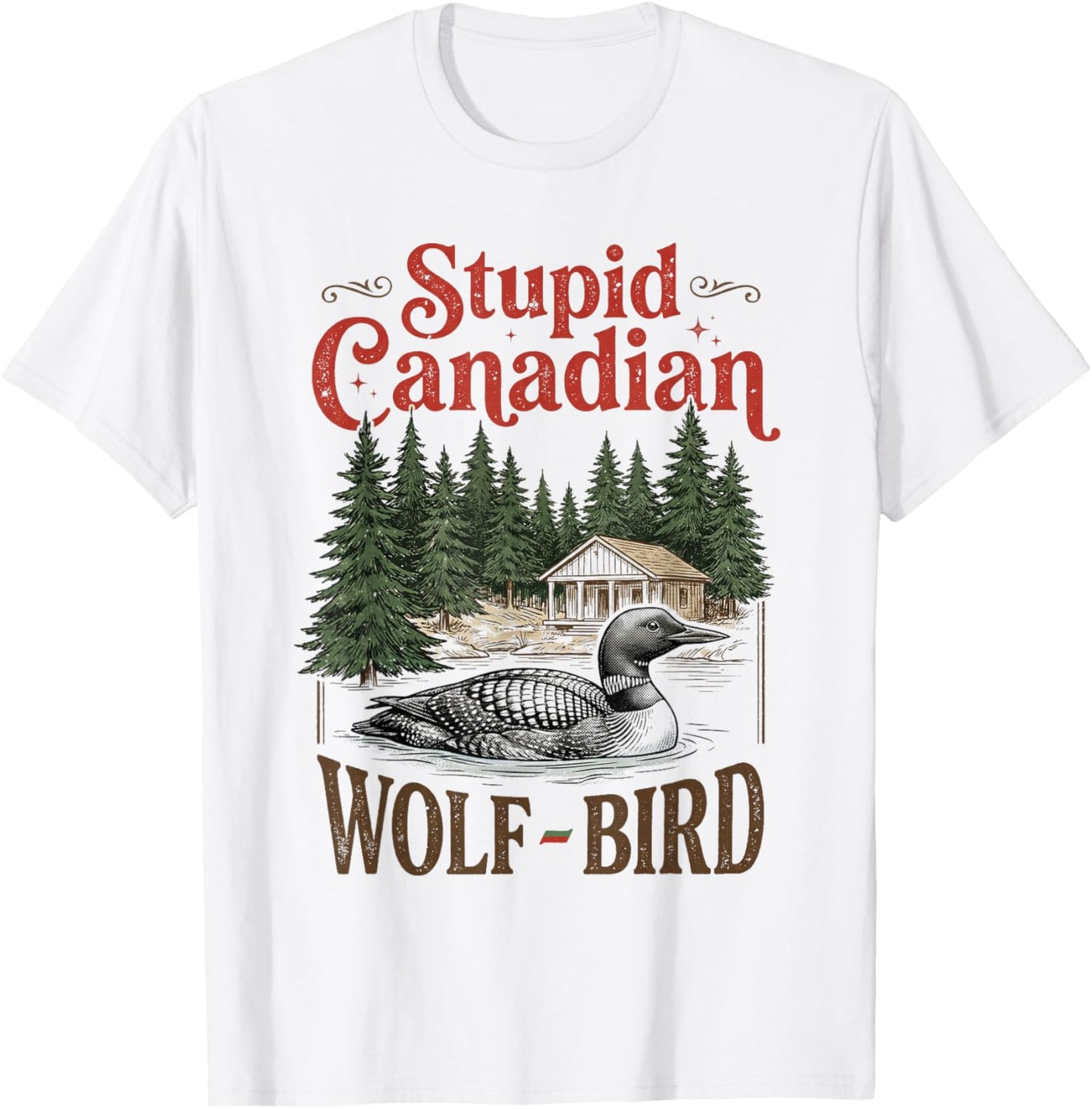 Hockey Meme "Stupid Canadian Wolfbird" with Heated Lo T-Shirt - T-Shirt | White
