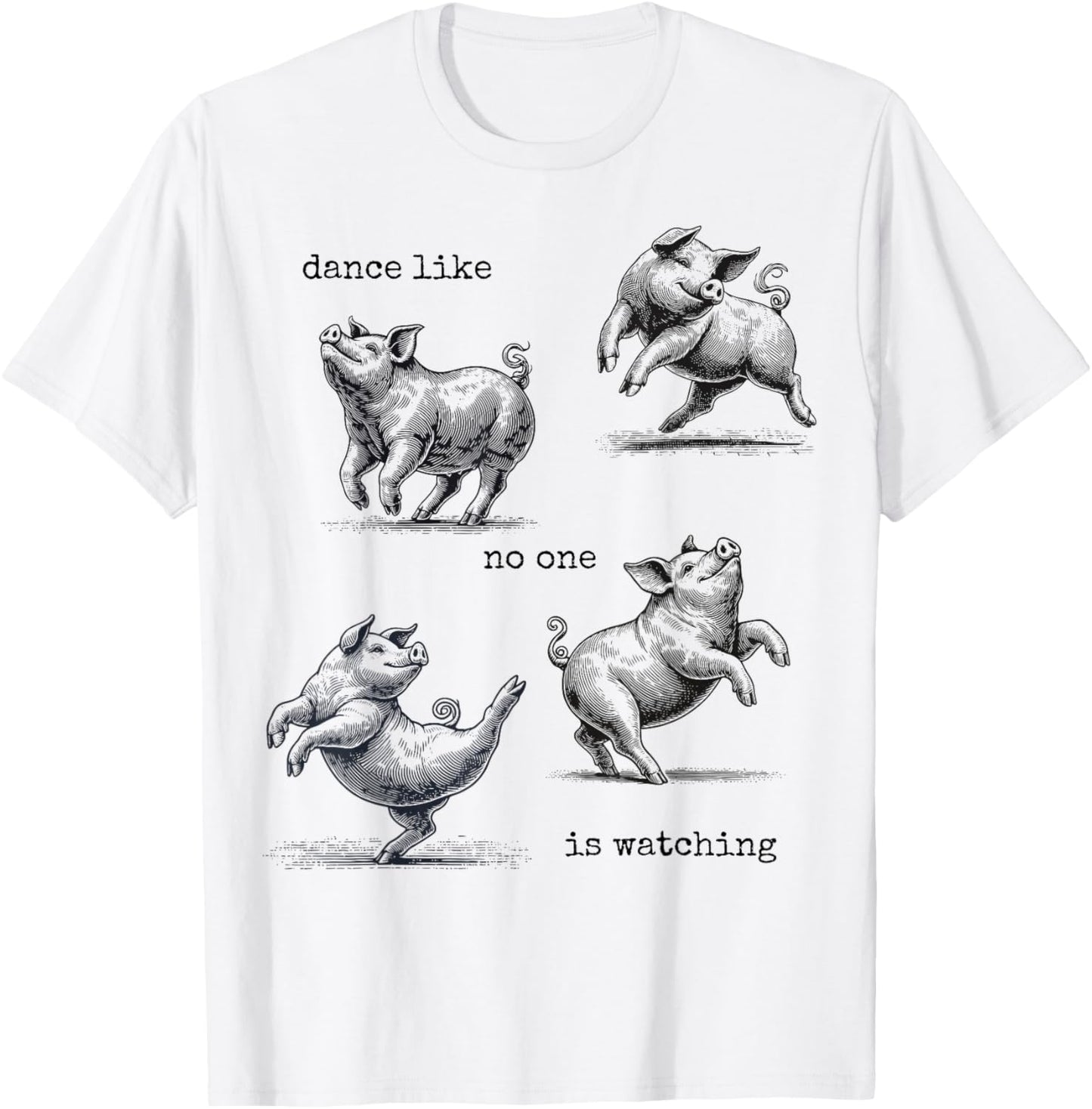 Kids Pig Girls Toddler Women "Dance like no one is watching" T-Shirt - T-Shirt | White