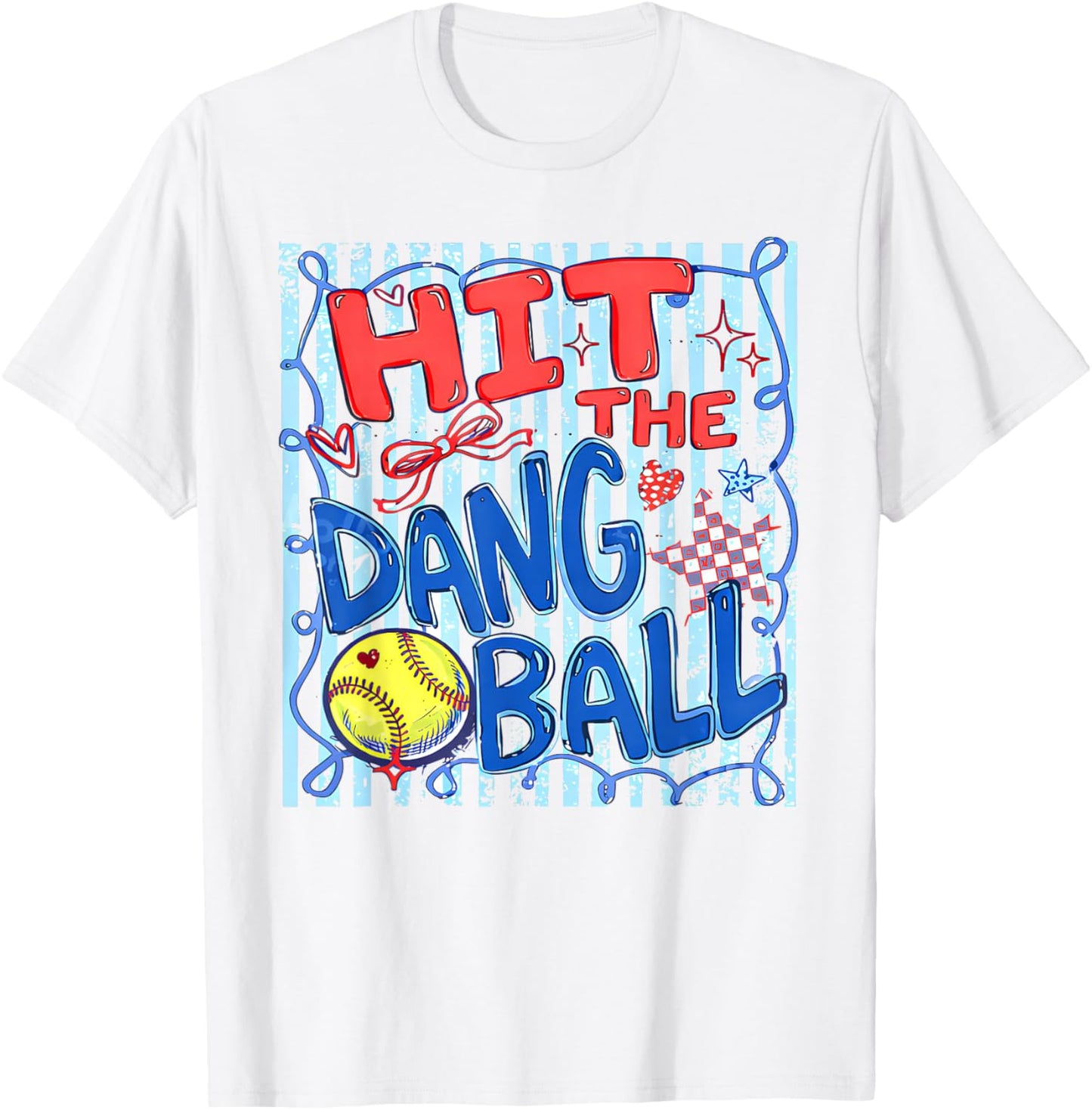 Softball Mom Hit The Dang Ball Cute Whimsical Colorful T-Shirt - T-Shirt | White