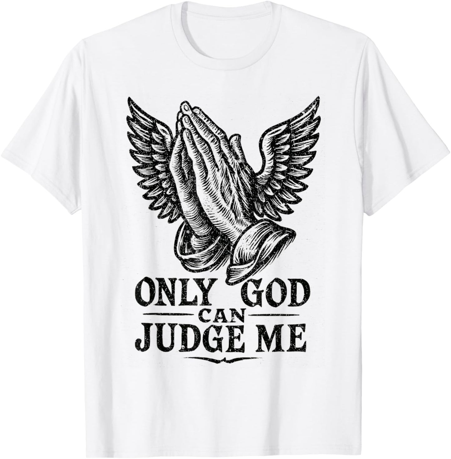 Tatouage Chicano Only God Can Judge Me Prayer Hands Colombes T-Shirt - T-Shirt | White