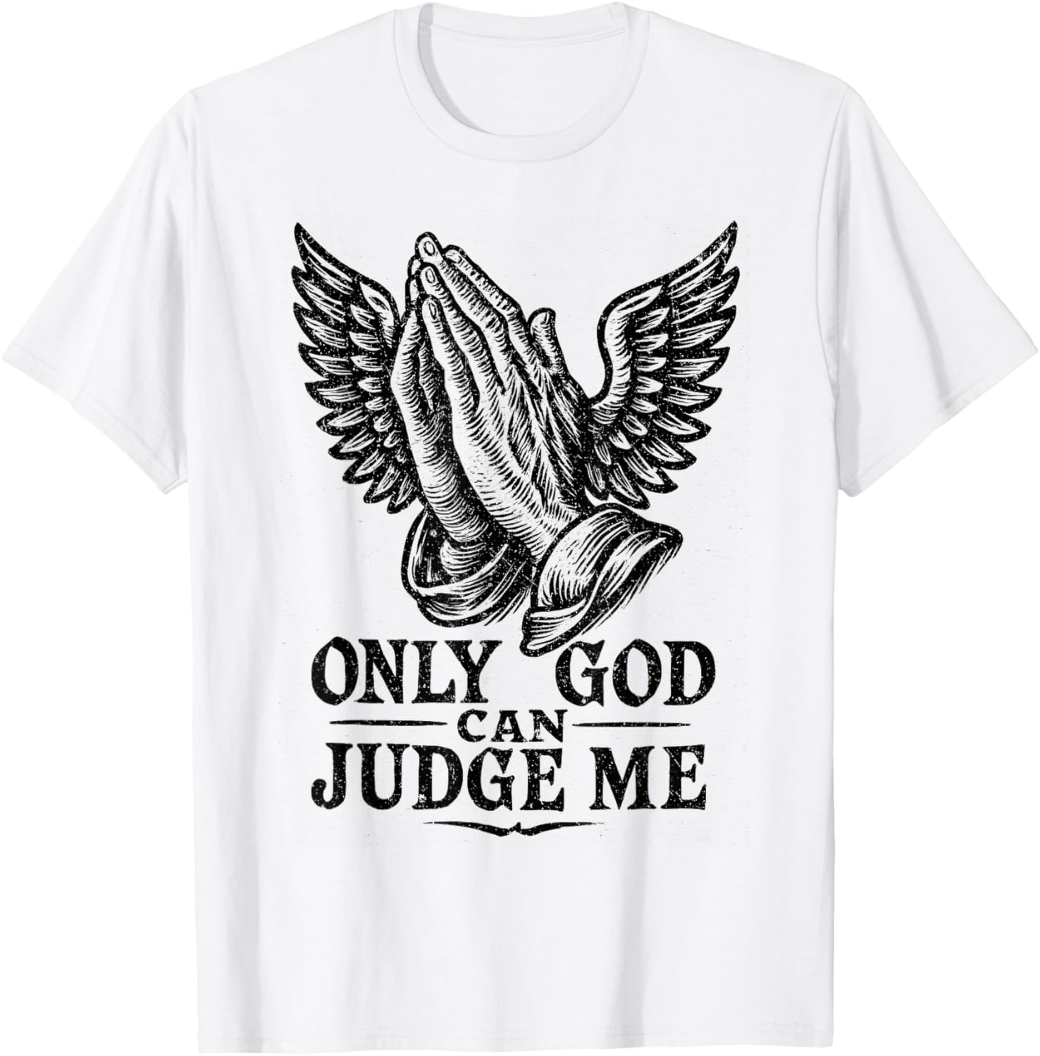 Tatouage Chicano Only God Can Judge Me Prayer Hands Colombes T-Shirt - T-Shirt | White