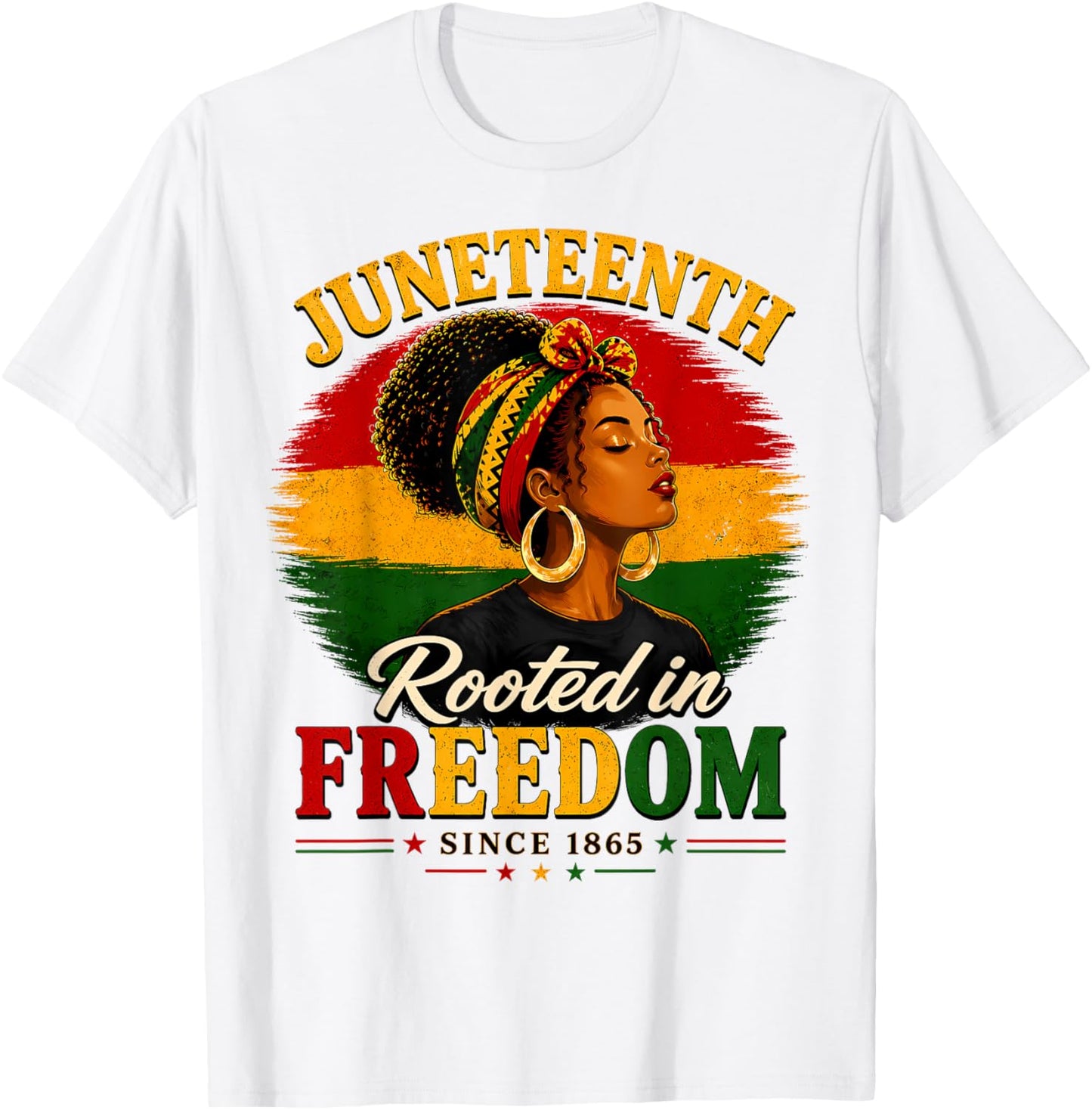 Juneteenth Rooted in Freedom Since 1865 Black Women Queen T-Shirt - T-Shirt | White