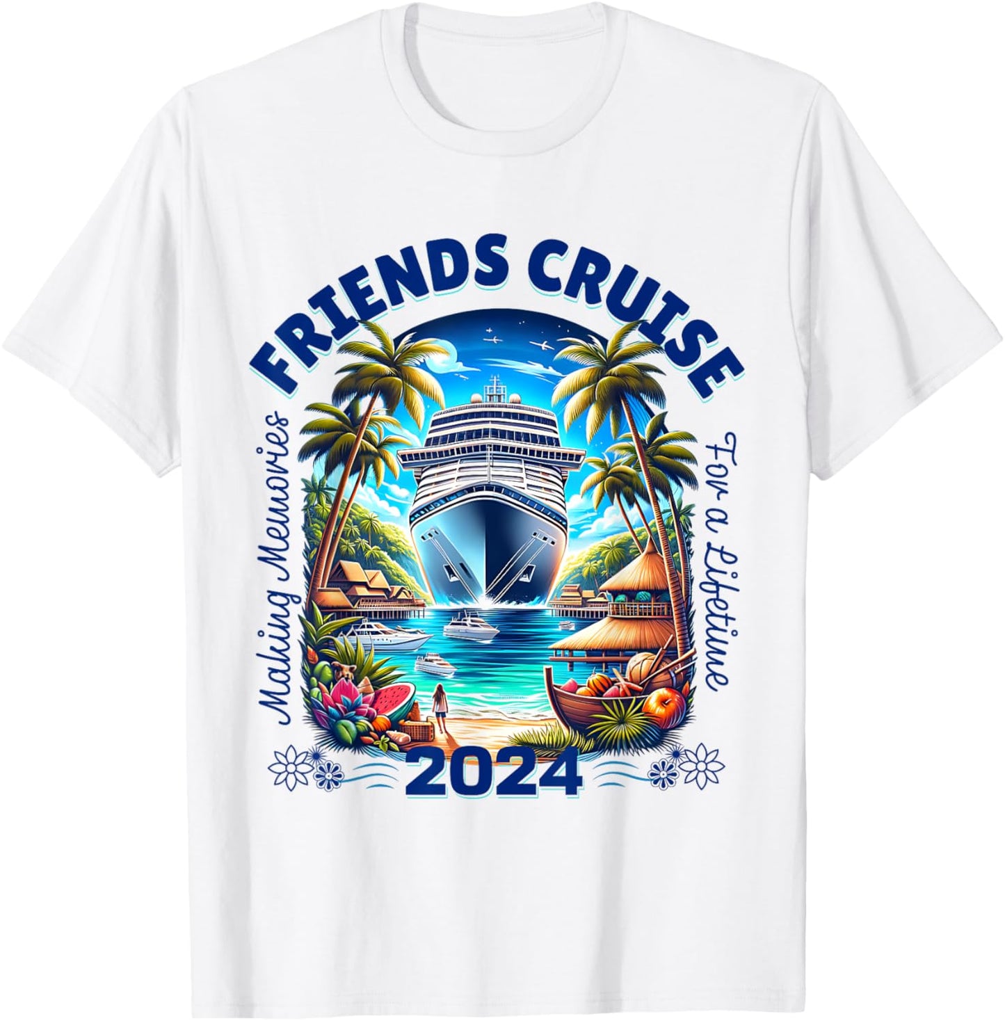 Making Memories For A Lifetime Matching Friends Cruise 2024 T-Shirt - T-Shirt | White