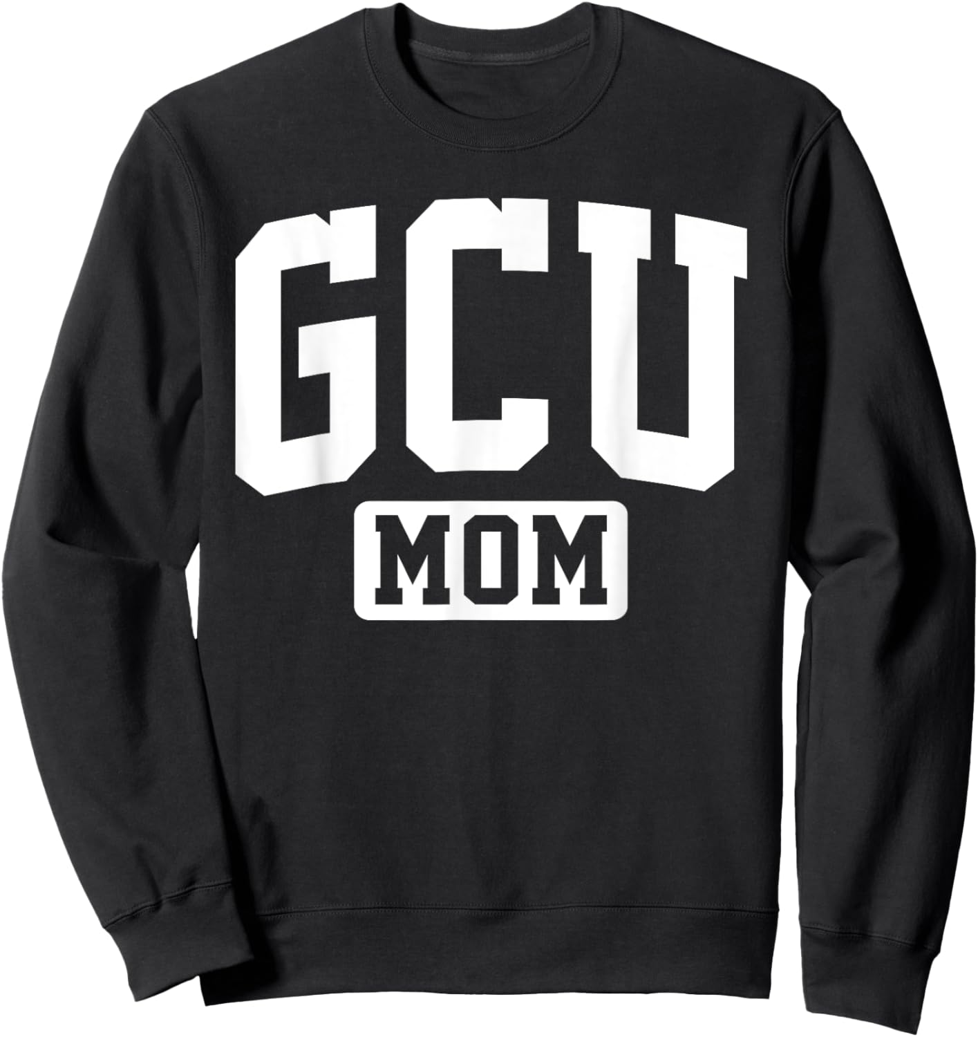 GCU University Mom Mother Arch Vintage Family Men Women Sweatshirt - Sweatshirt | Black